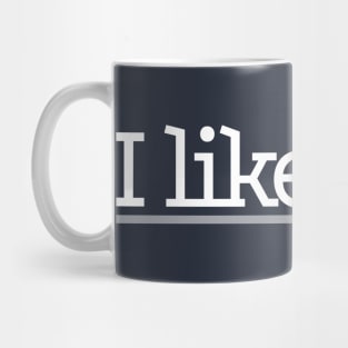 I like you (small/white) Mug